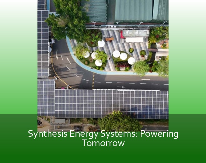 Synthesis Energy Systems: Powering Tomorrow